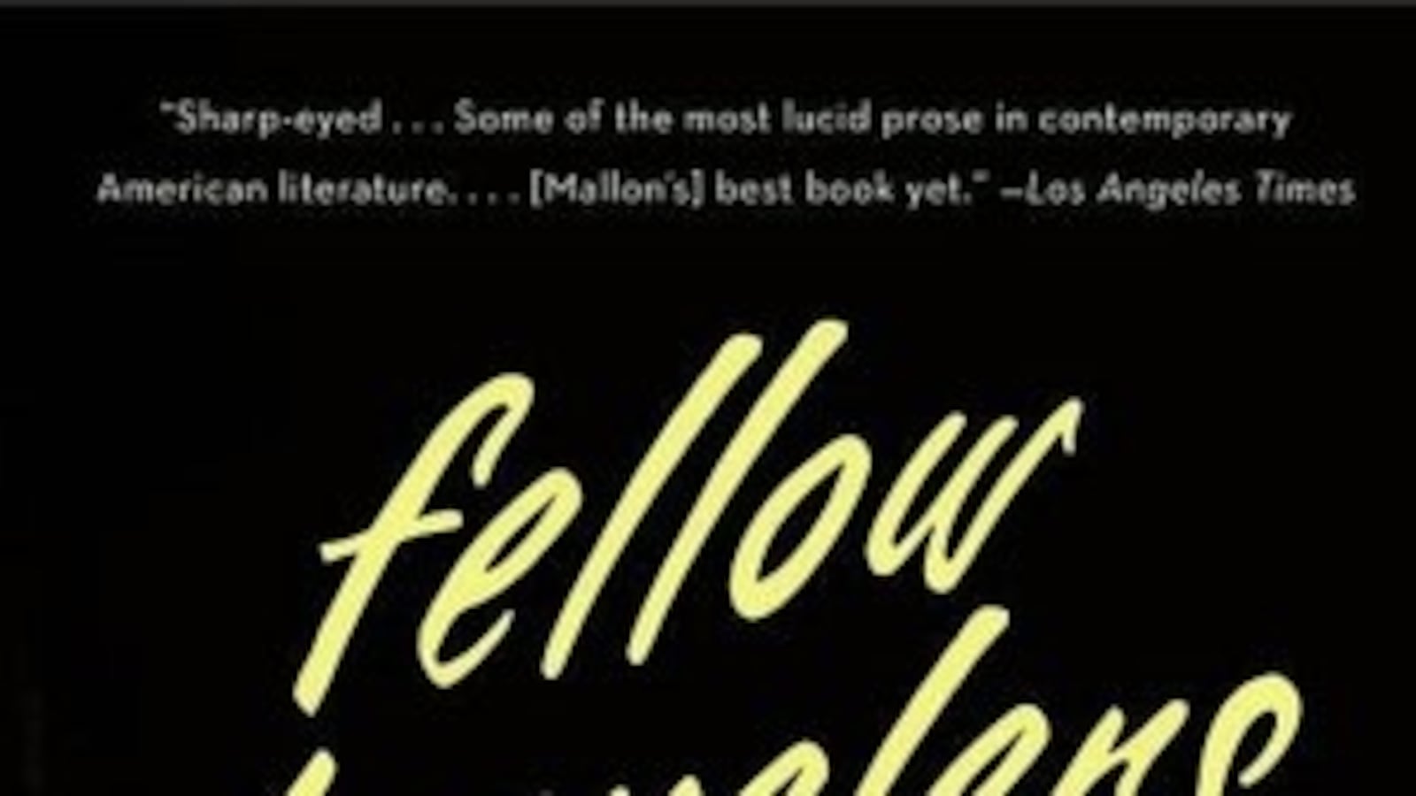 articles/2012/07/22/fellow-travelers/Thomas-Mallon_czy2cw