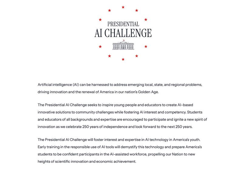The Presidential AI Challenge is launched.