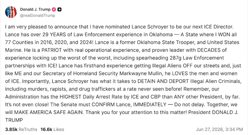 Donald Trump announces his nomination of Lance Schroyer as ICE Director.