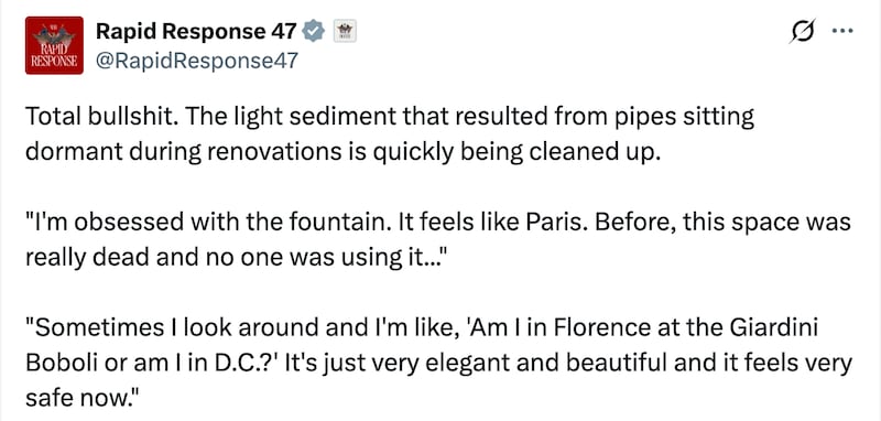 White House X account fumes over murky waters in renovated fountains.