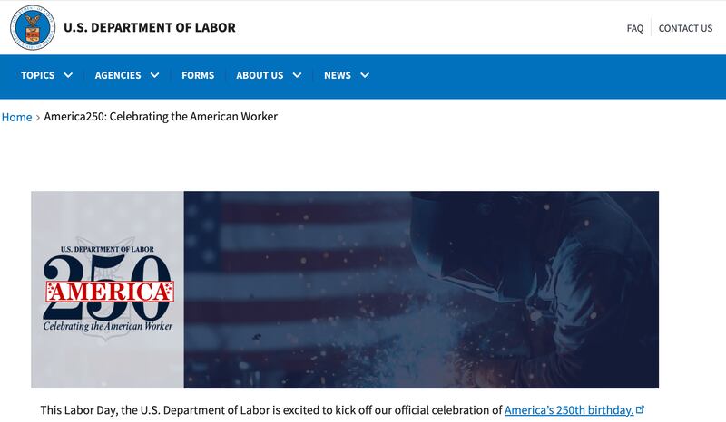 The Labor Department webpage celebrating America's 250th birthday on August 19 showed an AI generated image of a welder as the banner, according to internet archives.