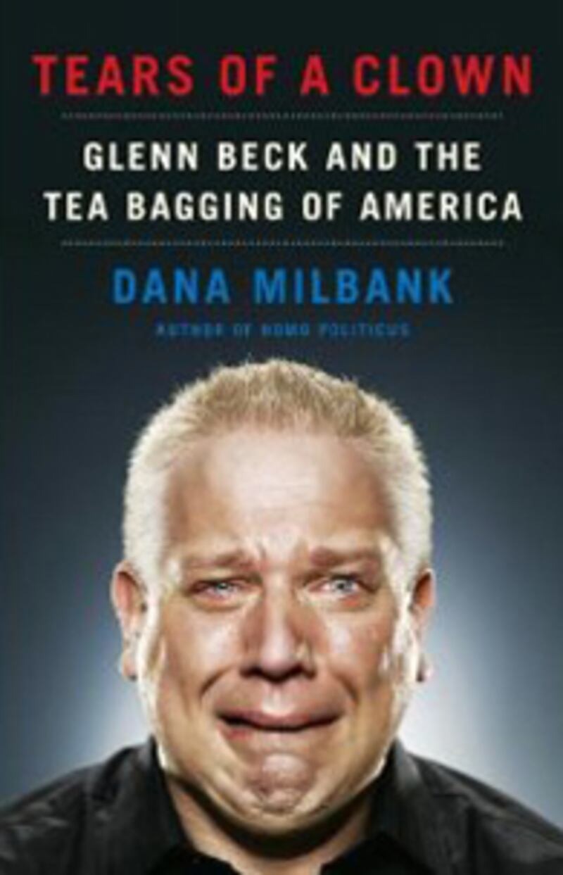 articles/2010/10/04/glenn-beck-dana-milbanks-tears-of-a-clown-excerpt/tears-of-a-clown_zwysif