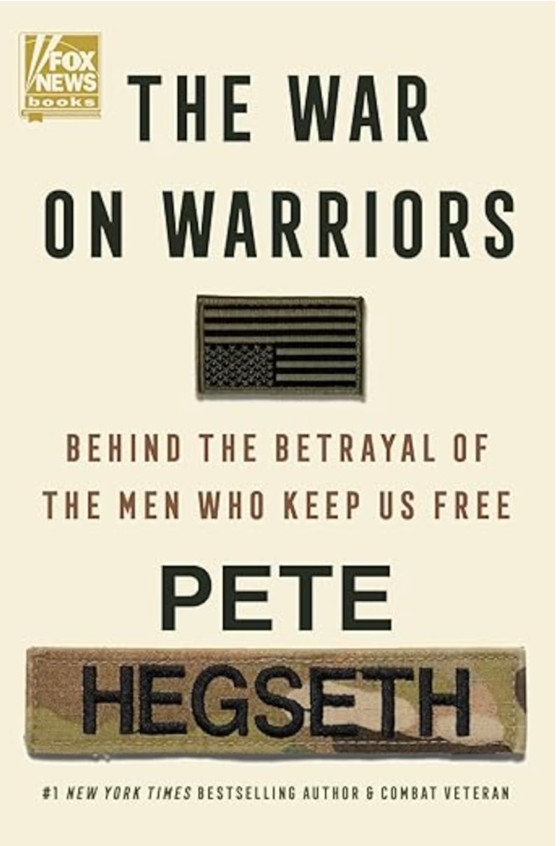 "The War on Warriors" by Pete Hegseth