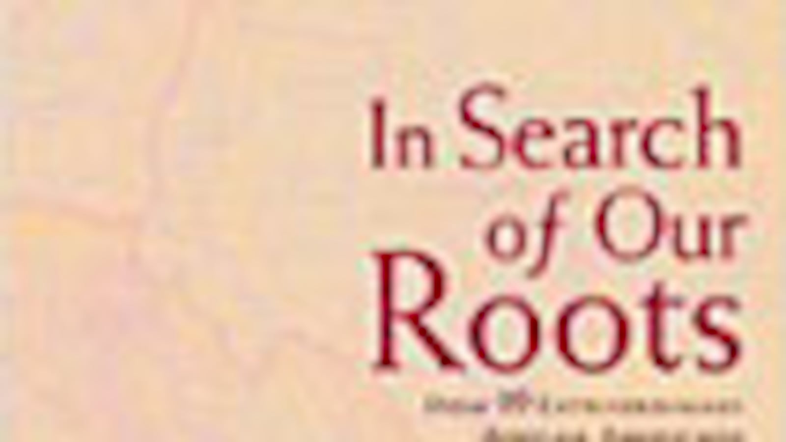 cheats/2009/02/02/in-search-of-our-roots/book-highlight---in-search-of-our-roots_jsjtu5