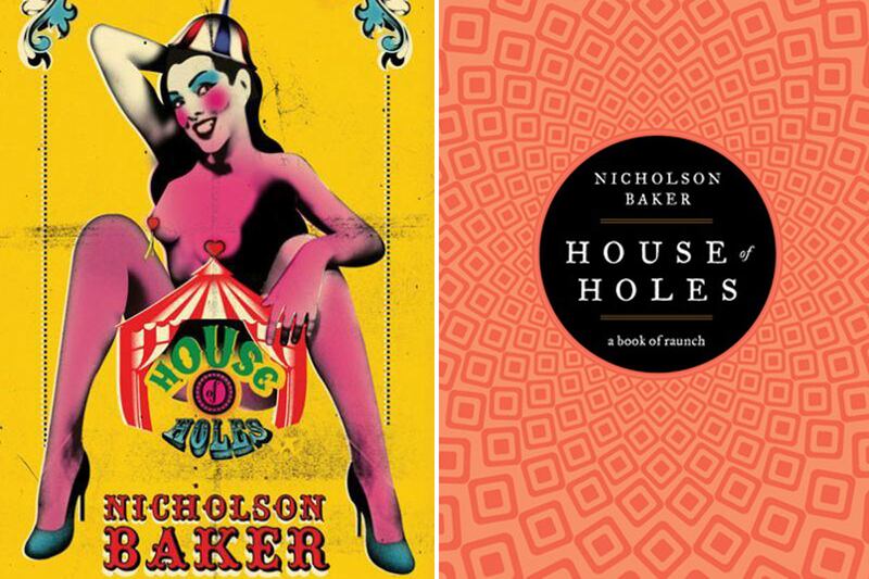 articles/2011/08/08/house-of-holes-by-nicholson-baker-bad-pornography/house-of-holes-covers-tease_hw7xag