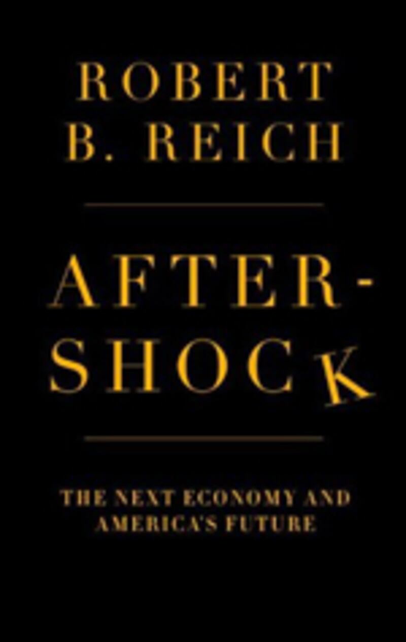 articles/2010/10/04/robert-reich-david-grossman-and-other-hot-reads/book-cover---aftershock_uluw6s