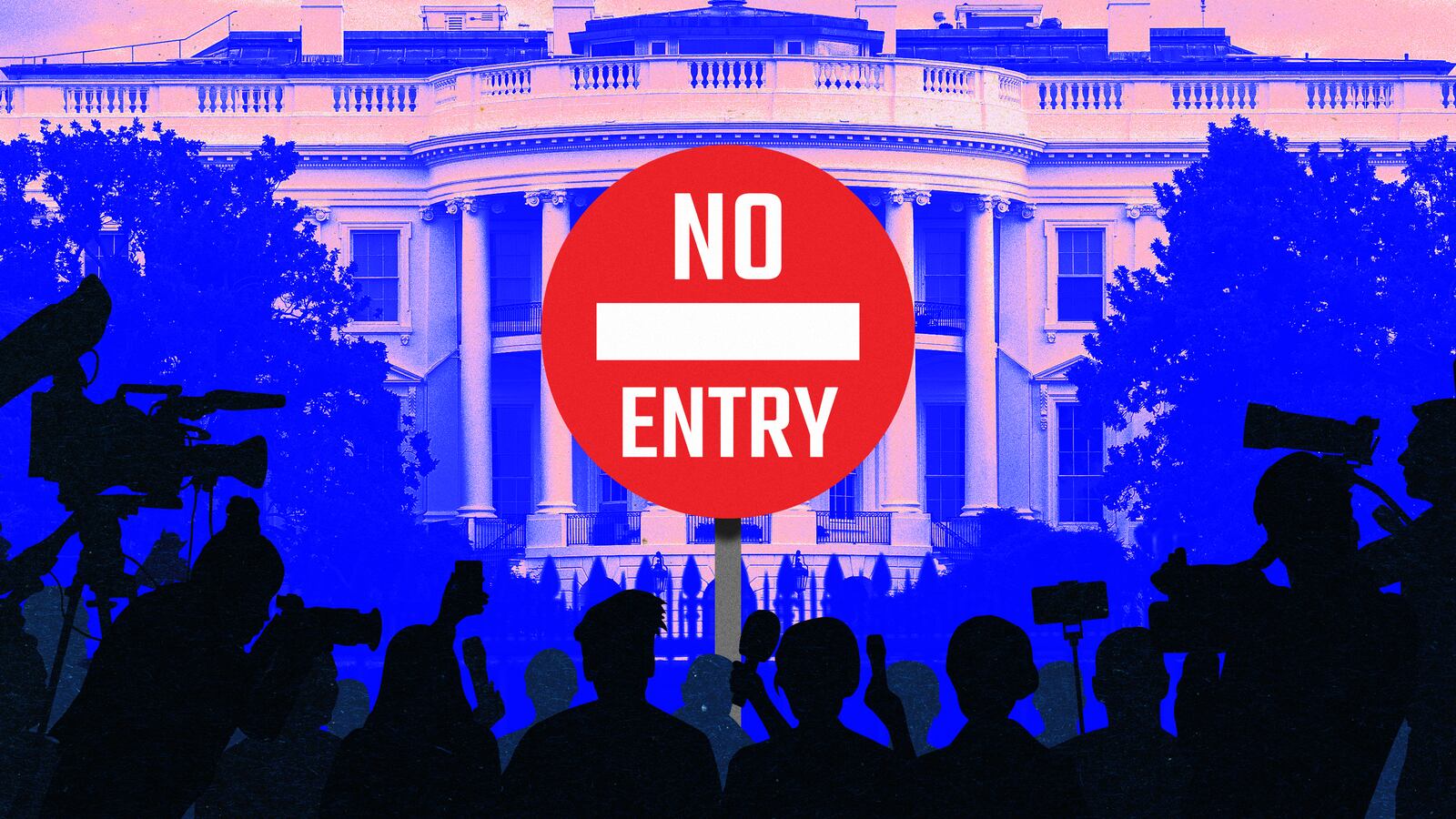 A photo illustration of press silhouettes in front of the White House with a No Entry red sign.