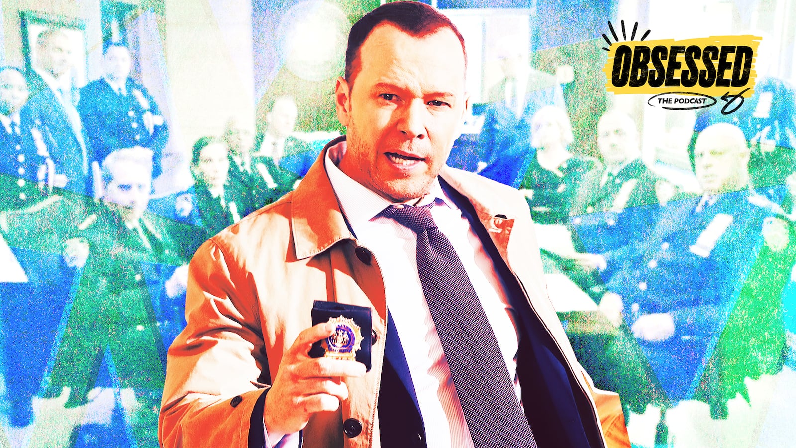 A photo illustration of Donnie Wahlberg on Blue Bloods for the Obsessed podcast.