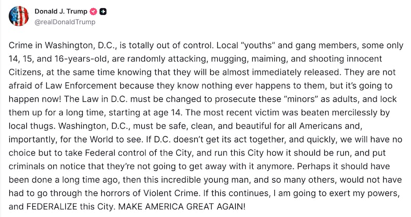 Trump says crime in D.C. is "totally out of control" in Truth Social rant in August 2025.