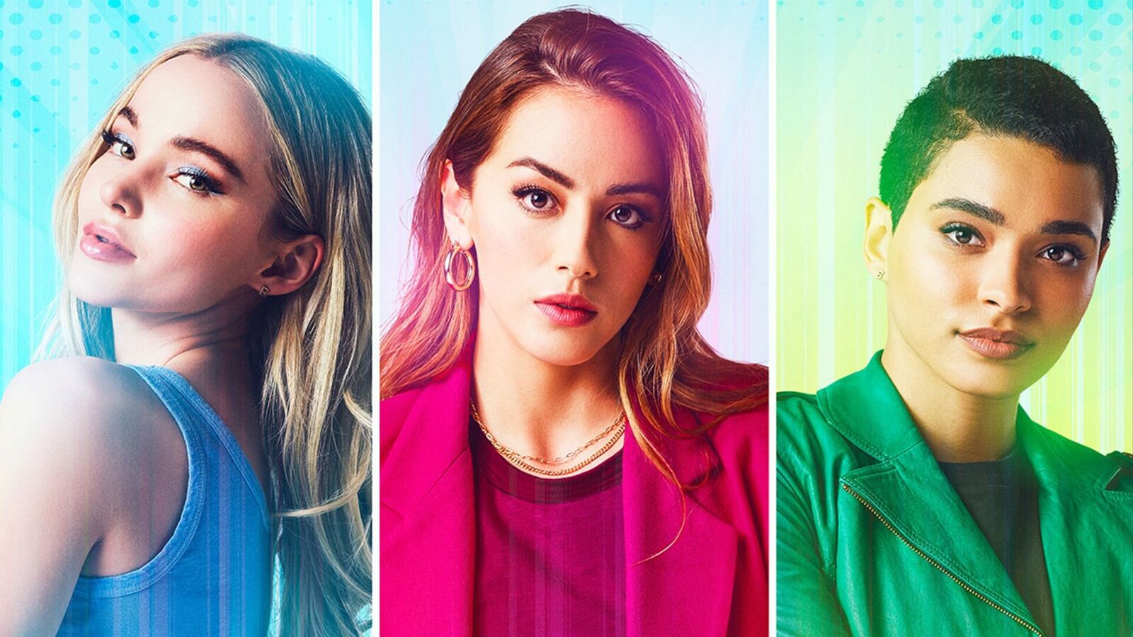 Chloe Bennet as Blossom, Dove Cameron as Bubbles, and Yana Perrault as Buttercup.