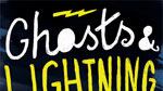 articles/2010/01/04/this-weeks-hot-reads-16/book-cover---nnr-104---ghosts-and-lightning_wzkkdu