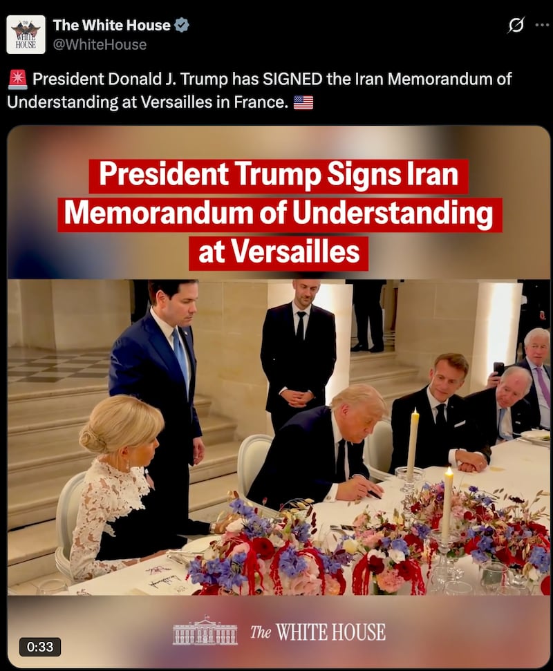 Trump signed the MOU for the Iran deal in Versailles last month.