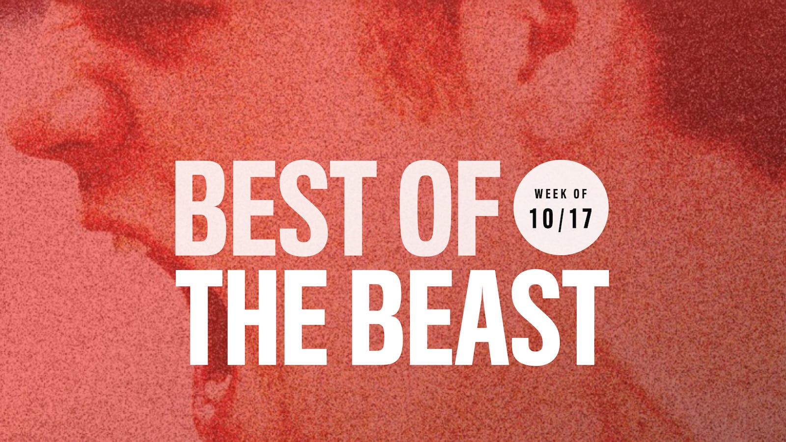 articles/2014/10/18/9-must-read-stories-of-syria-s-tokyo-rose-missing-wmds-and-gamergate-the-best-of-the-beast/141017-best-of-tease_jxyb2y