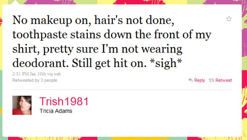 articles/2011/08/06/humblebrag-new-heights-in-twitter-narcissism/humble-brag-tricia-adams_fruwck