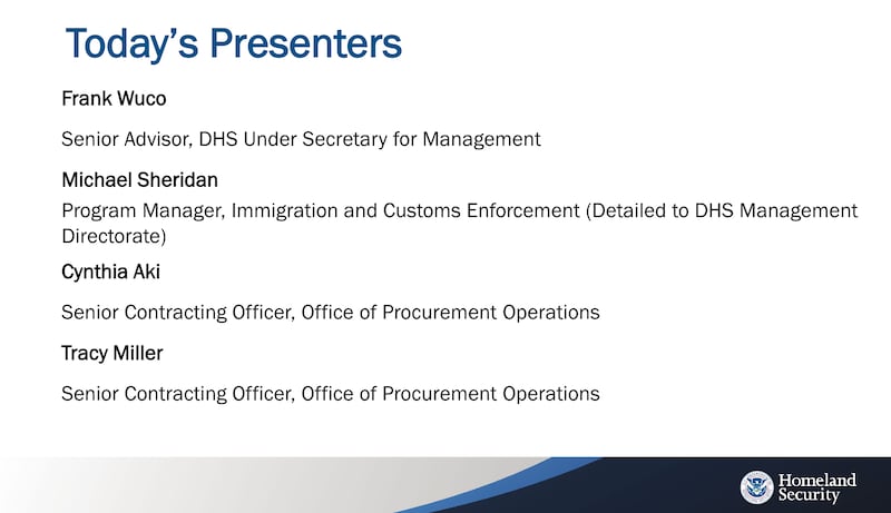 One of the slides presented to companies interested in bidding for the recompeted Project Homecoming contract.