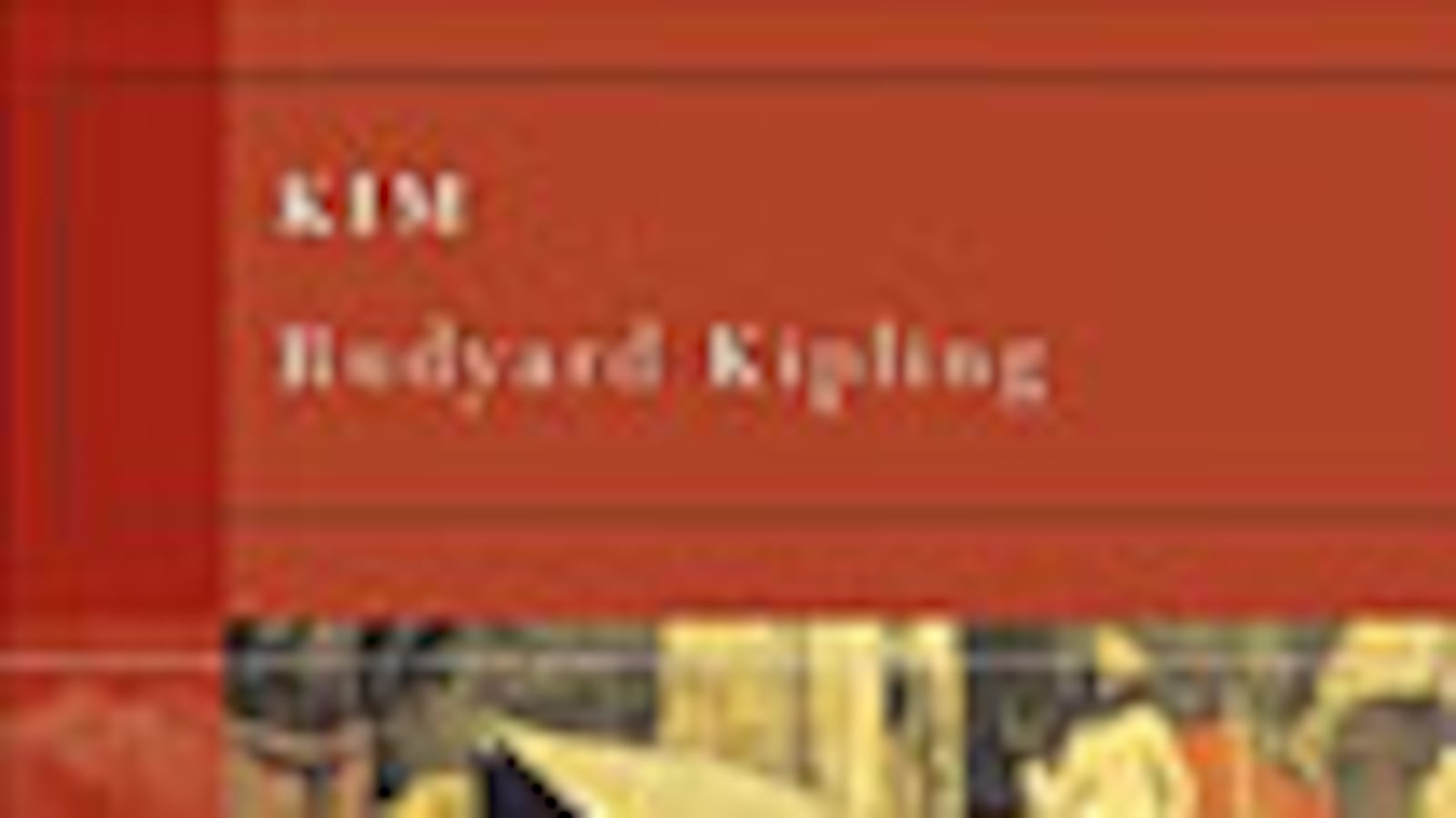 cheats/2009/02/13/michael-korda-on-rudyard-kiplings-kim/book-highlight---kim_eqmcrs