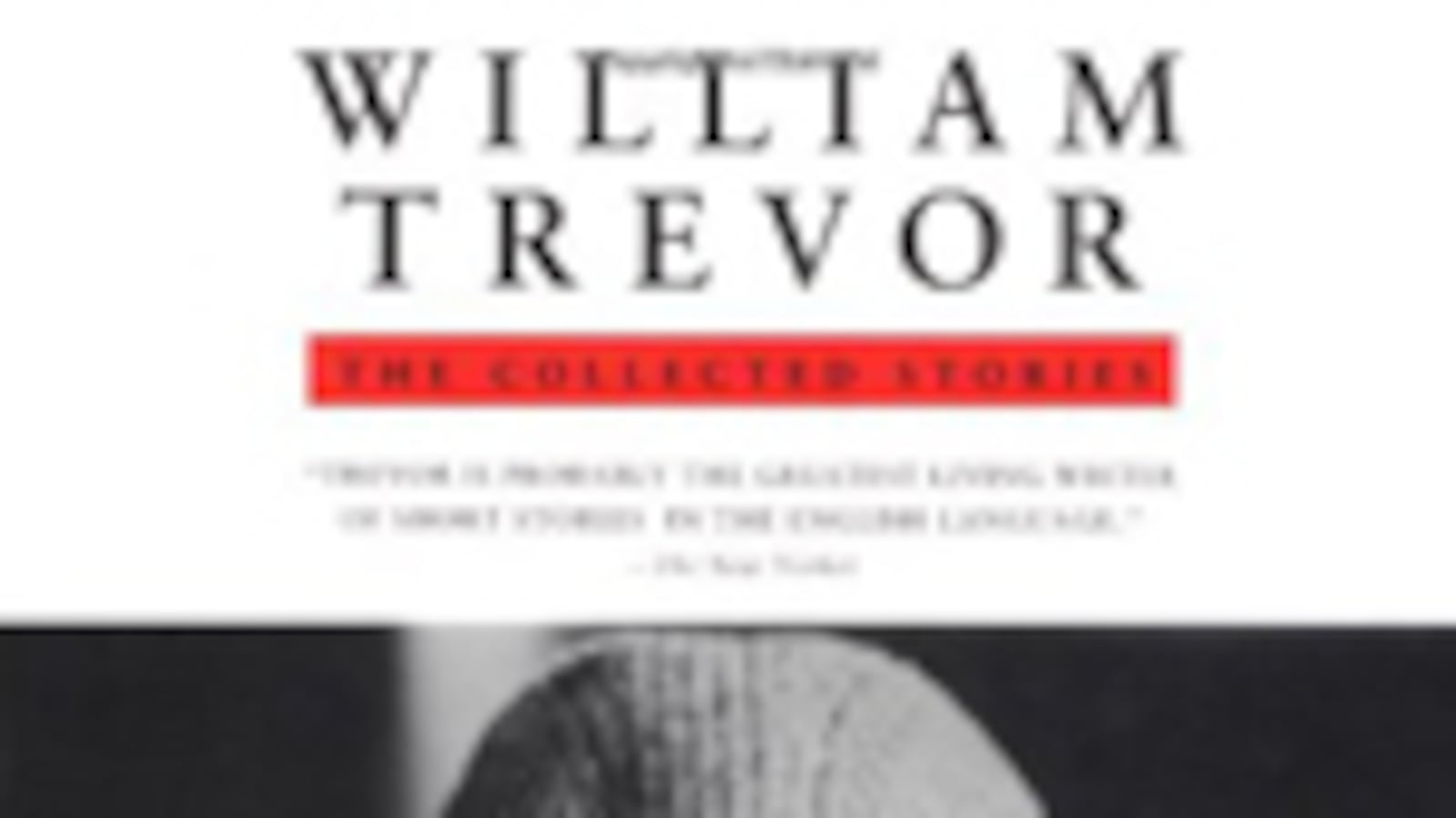 articles/2010/06/21/william-trevor/book-cover---william-trevor-the-collected-stories_n3wzjm