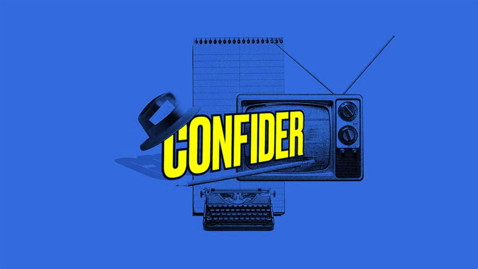 A blue image with a TV, typewriter, hat, notepad, and the word Confider.