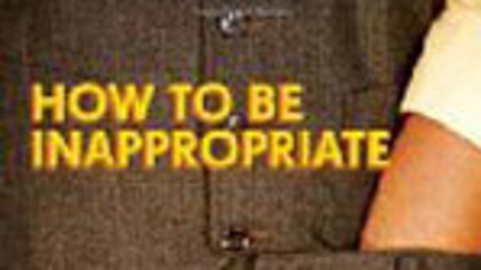 articles/2009/11/02/this-weeks-hot-reads-7/book-cover---nnr---how-to-be-inappropriate_qki1fp