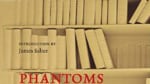 articles/2011/02/28/times-literary-supplement-best-articles-this-week/book-cover---phantoms-on-the-bookshelves_tzpsvu