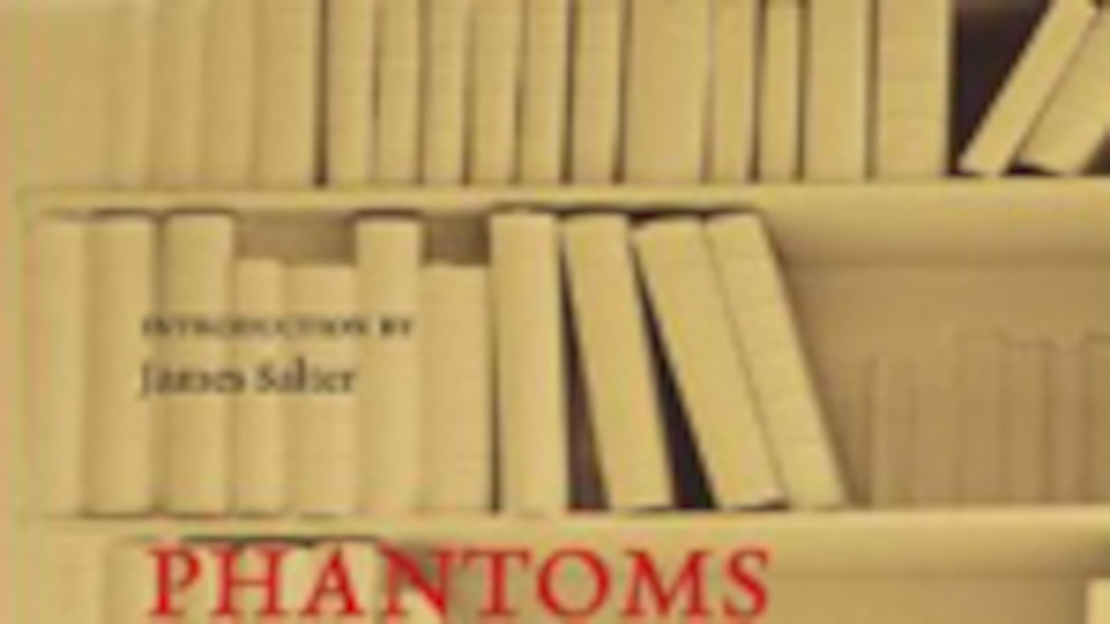 articles/2011/02/28/times-literary-supplement-best-articles-this-week/book-cover---phantoms-on-the-bookshelves_tzpsvu