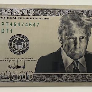 A mock-up design of a proposed $250 bill featuring the president’s face and signature