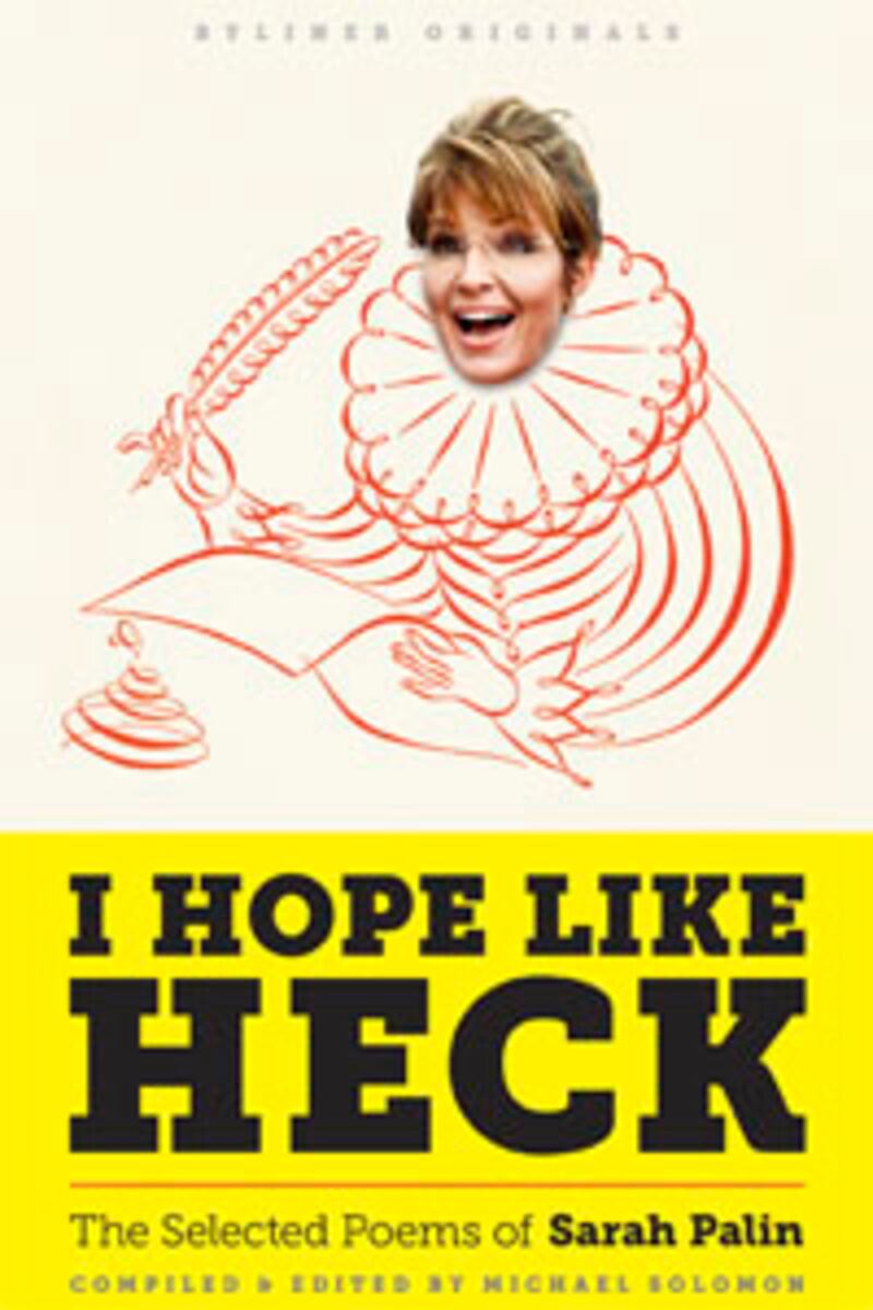 articles/2011/06/20/sarah-palin-s-emails-turned-into-poetry/i-hope-like-heck-book-cover_e3p5ca