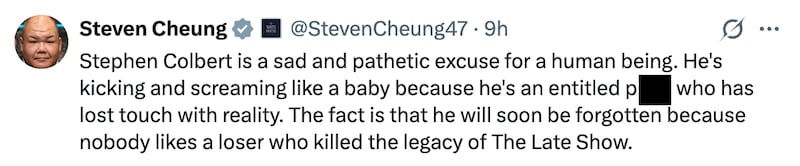 Steven Cheung attacked Stephen Colbert on X.