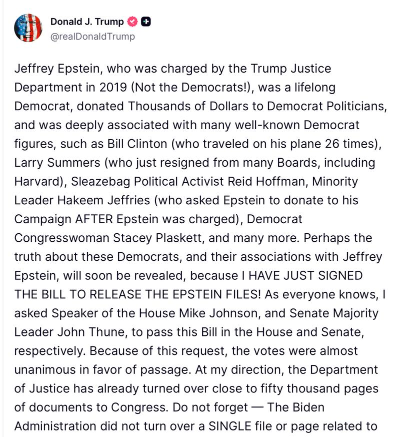 Trump announced Wednesday night he had signed the bill to release the Justice Department's and FBI's files on Jeffrey Epstein.
