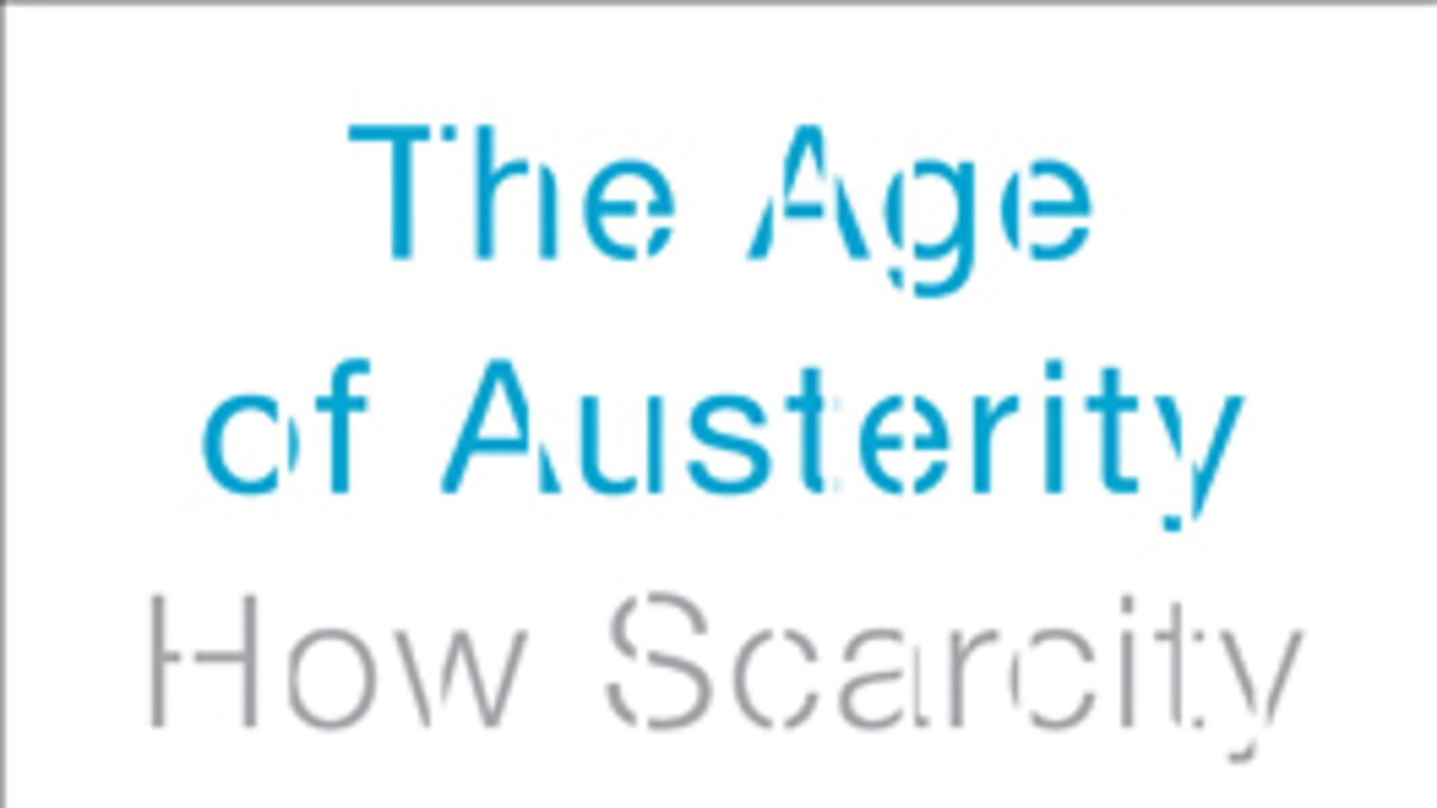 articles/2012/02/21/david-s-book-club-the-age-of-austerity/age-of-austerity-edsall-cover_qtjexl