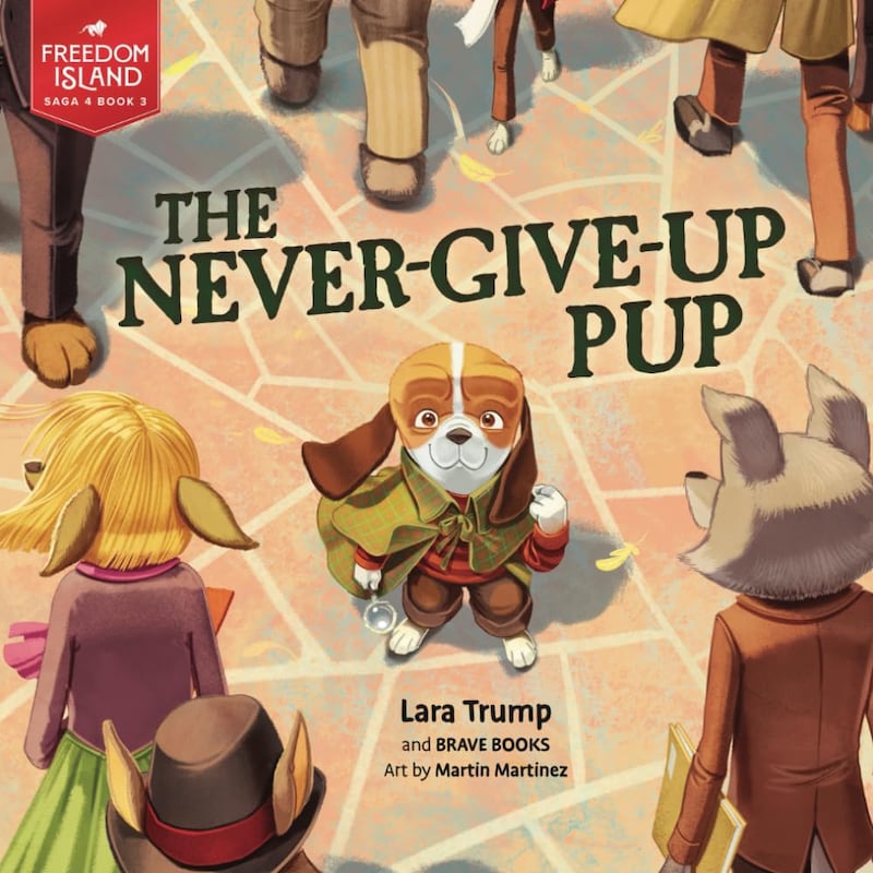 The Number Give Up Pup
Lara Trump
and Brave Books
Art by Martin Martinez
A dog in human clothes looking at the viewer.