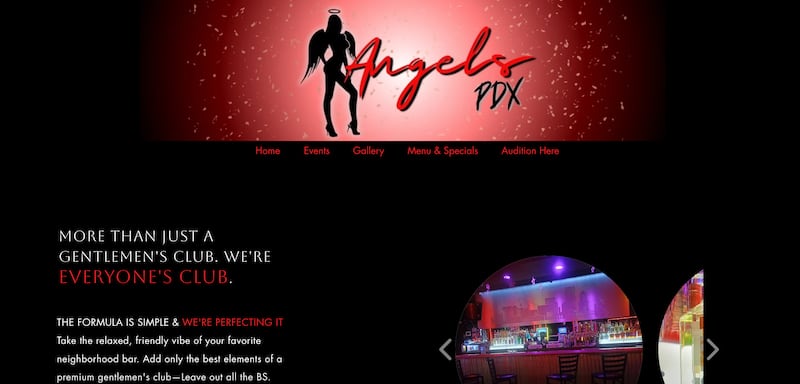 The Angels PDX website, which advertises a monthly “daisy duke contest,” describes the venue as being “more than just a gentlemen’s club.”
