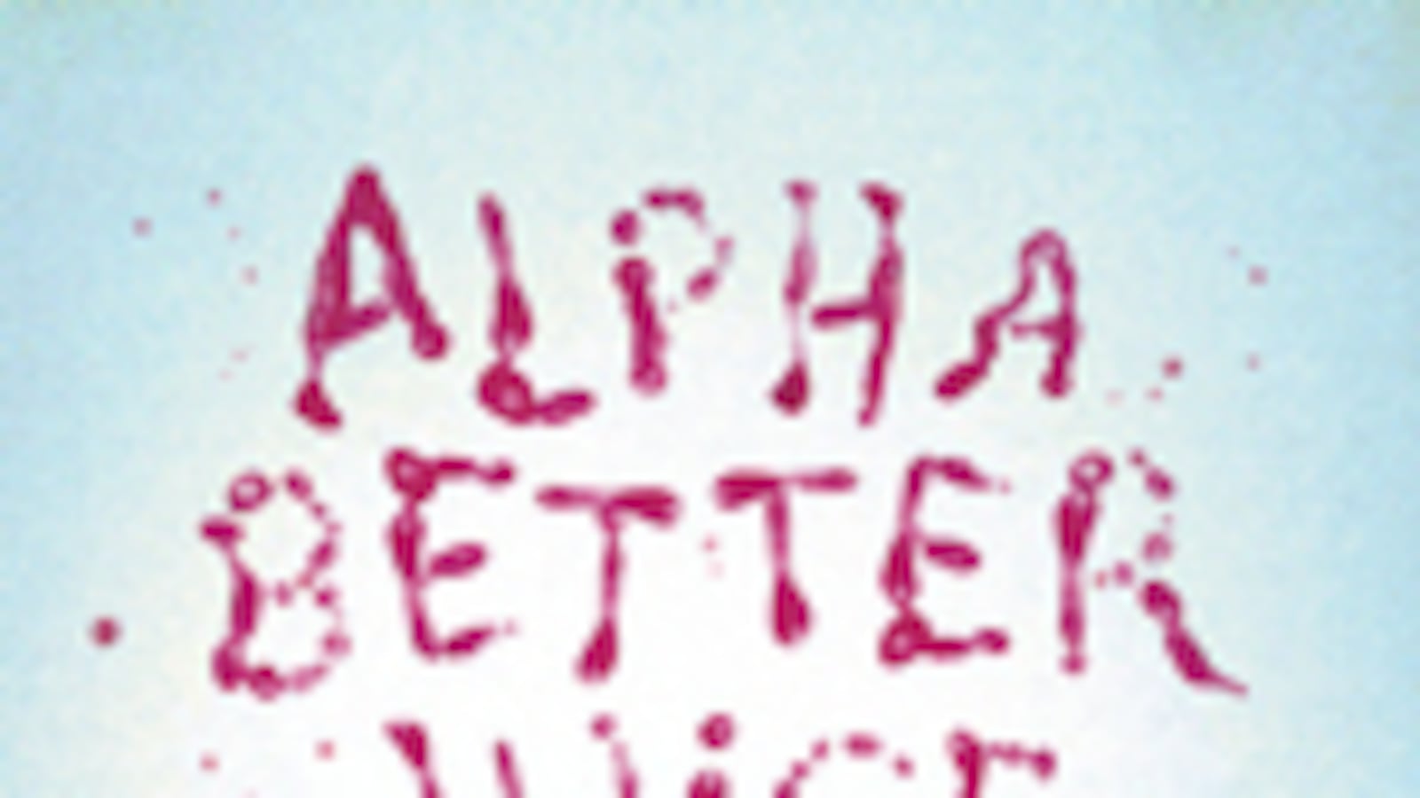 articles/2011/05/29/alphabetter-juice-vladimir-sorokin-and-other-great-reads/book-cover---alphabetter-juice_bixosw