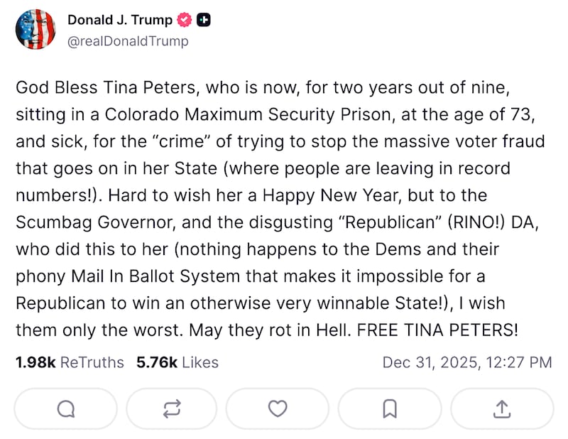 President Donald Trump’s New Years Eve post about Tina Peters was not only unhinged, it was also inaccurate, as he got her age wrong.