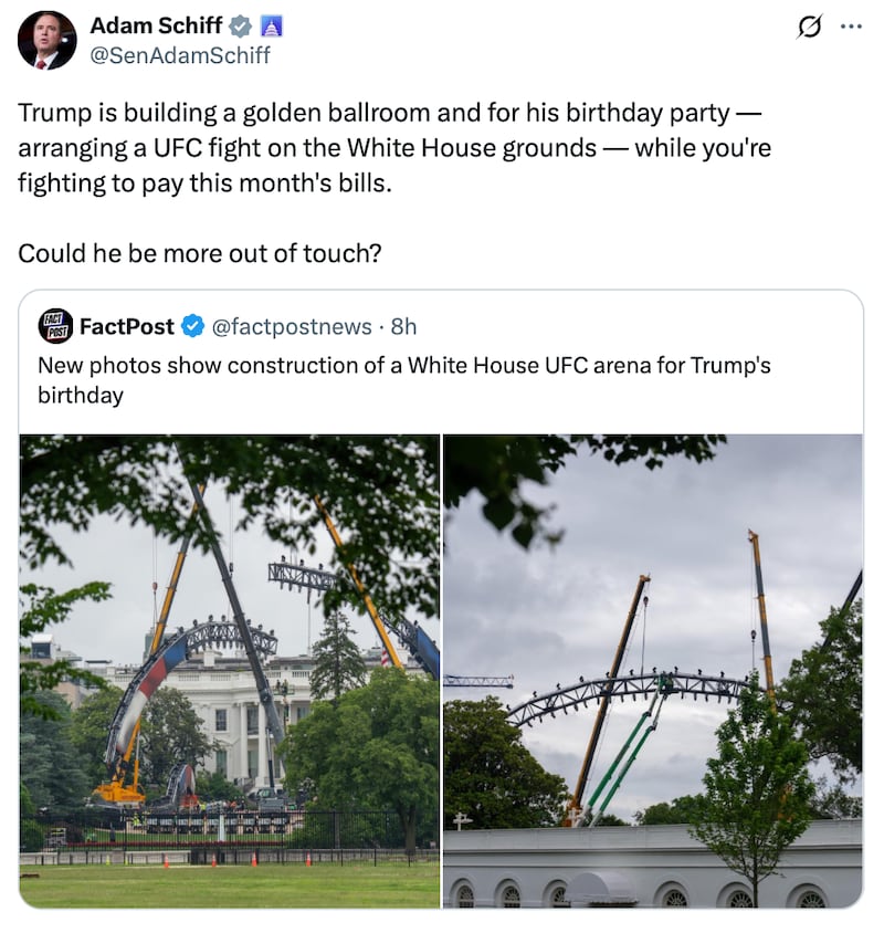 Adam Schiff X post reads: "Trump is building a golden ballroom and for his birthday party — arranging a UFC fight on the White House grounds — while you're fighting to pay this month's bills. Could he be more out of touch?"
