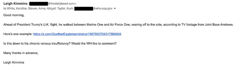 Email correspondence between The Daily Beast reporters and the White House administration. Leigh Kimmins.