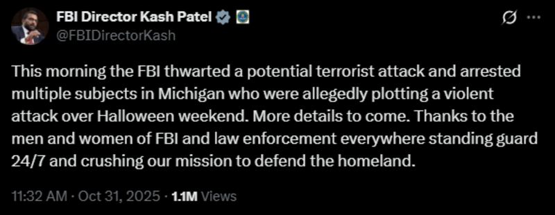 FBI Director Kash Patel confirmed a terrorist attack had been thwarted in Michigan.