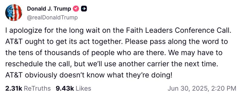 Trump blamed AT&T for making him miss a conference call with faith leaders from across the country.