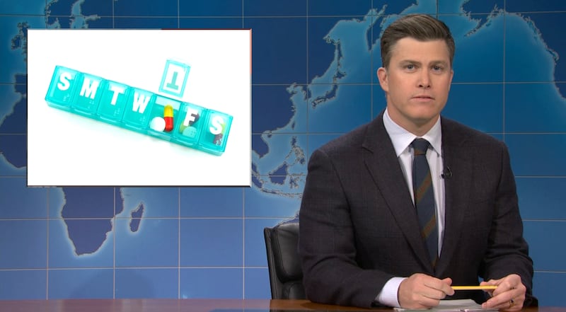 Saturday Night Live Colin Jost joking that Trump needs a pill organizer.
