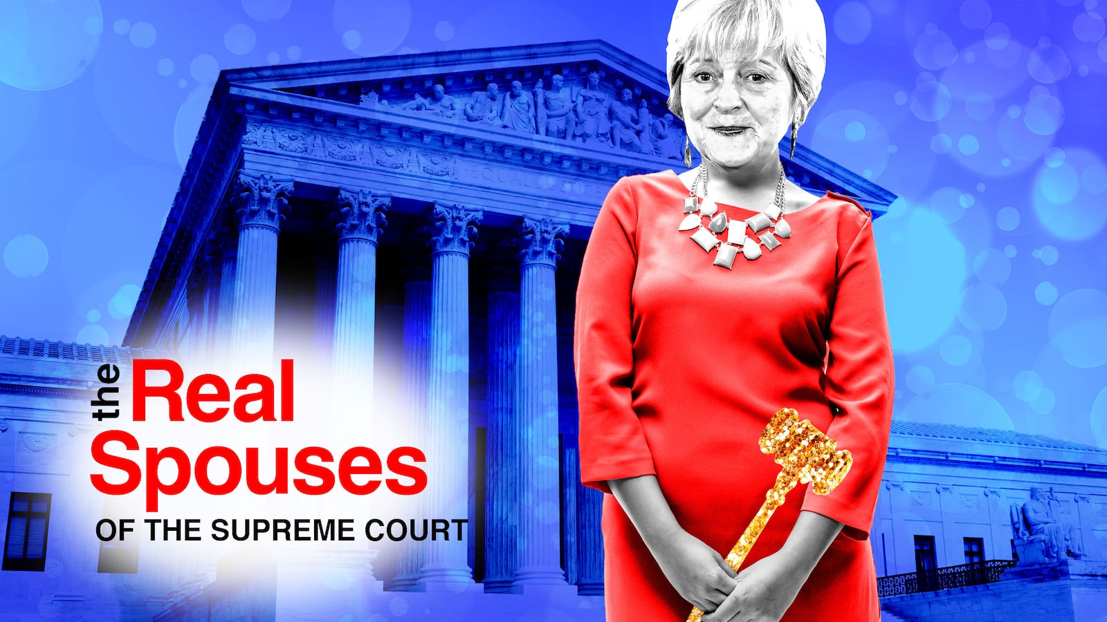 A photo illustration of a Martha-Ann Alito holding a glittering gavel with the phrase ‘The Real Spouses of the Supreme Court’ in front of her