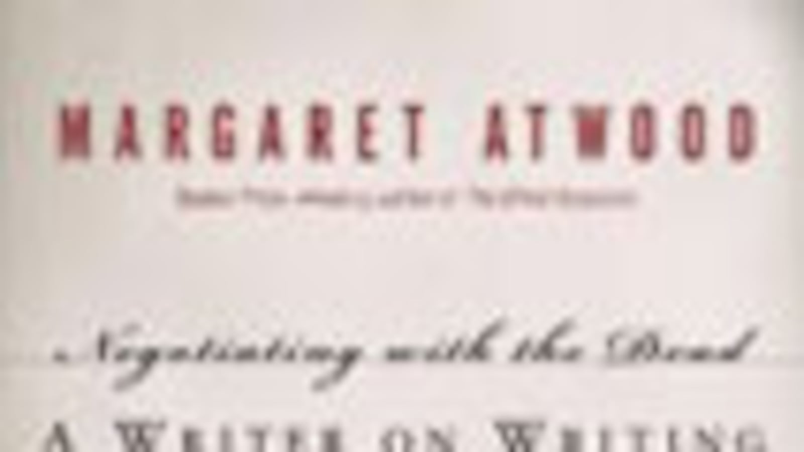 articles/2009/07/07/audrey-niffeneggers-book-picks/book-highlight---negotiating-with-the-dead_jjqej3
