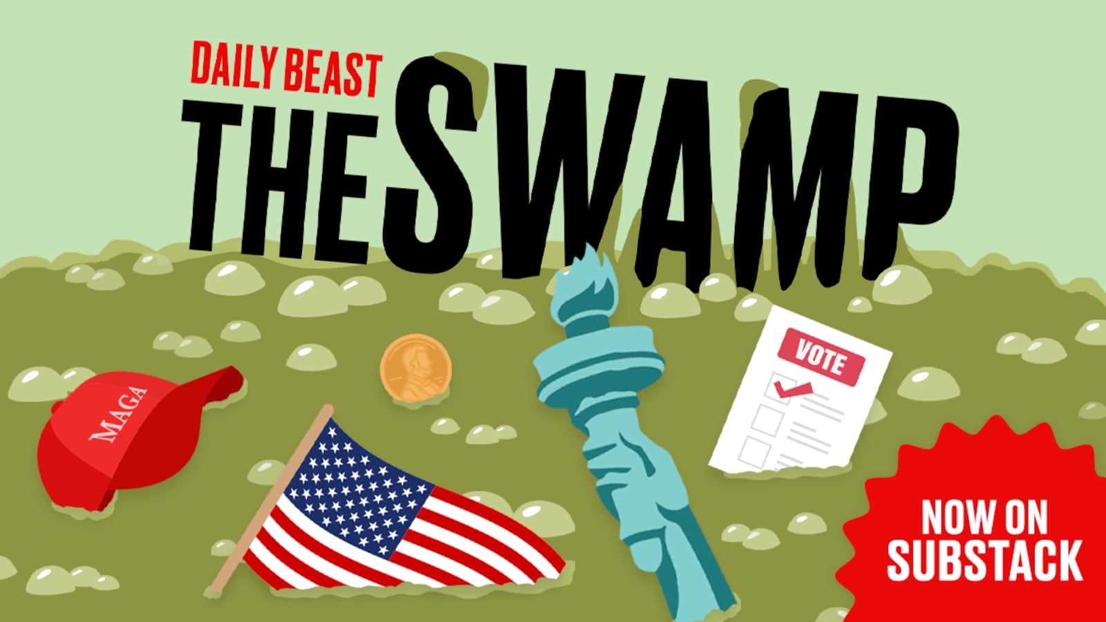 The Daily Beast's The Swamp is now on Substack.