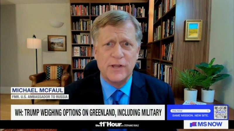 Michael McFaul, the former U.S. ambassador to Russia, blasted Trump’s Greenland comments.