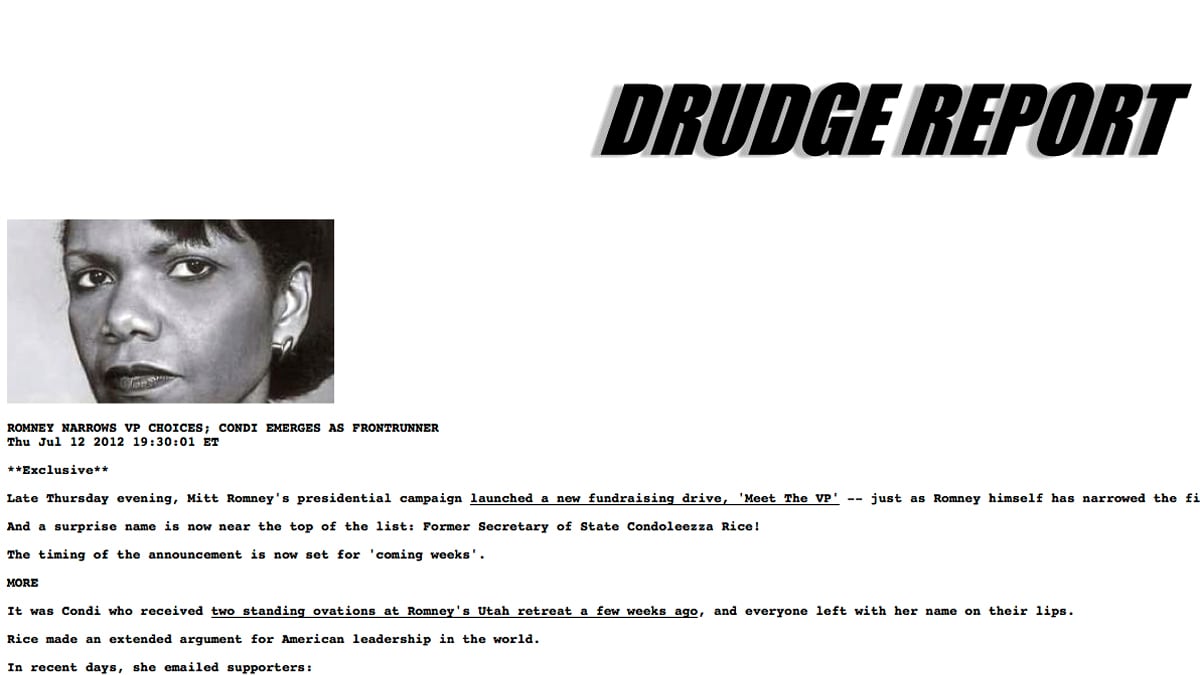 articles/2012/07/15/how-the-drudge-report-with-its-condoleezza-rice-scoop-again-rules-the-media/drudge-report-condi_scuisf