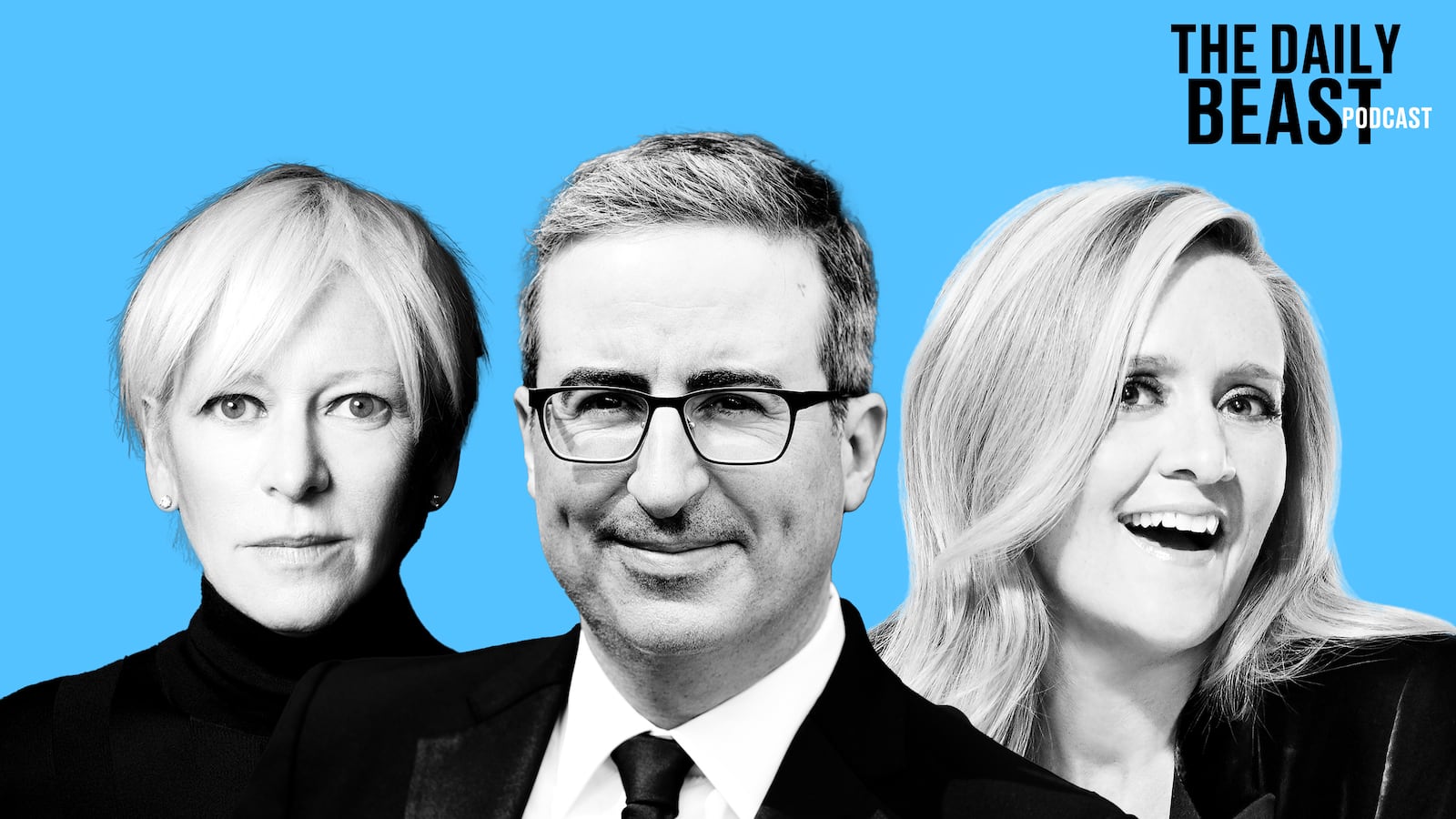 John Oliver joins Joanna Coles and Samantha Bee on The Daily Beast Podcast