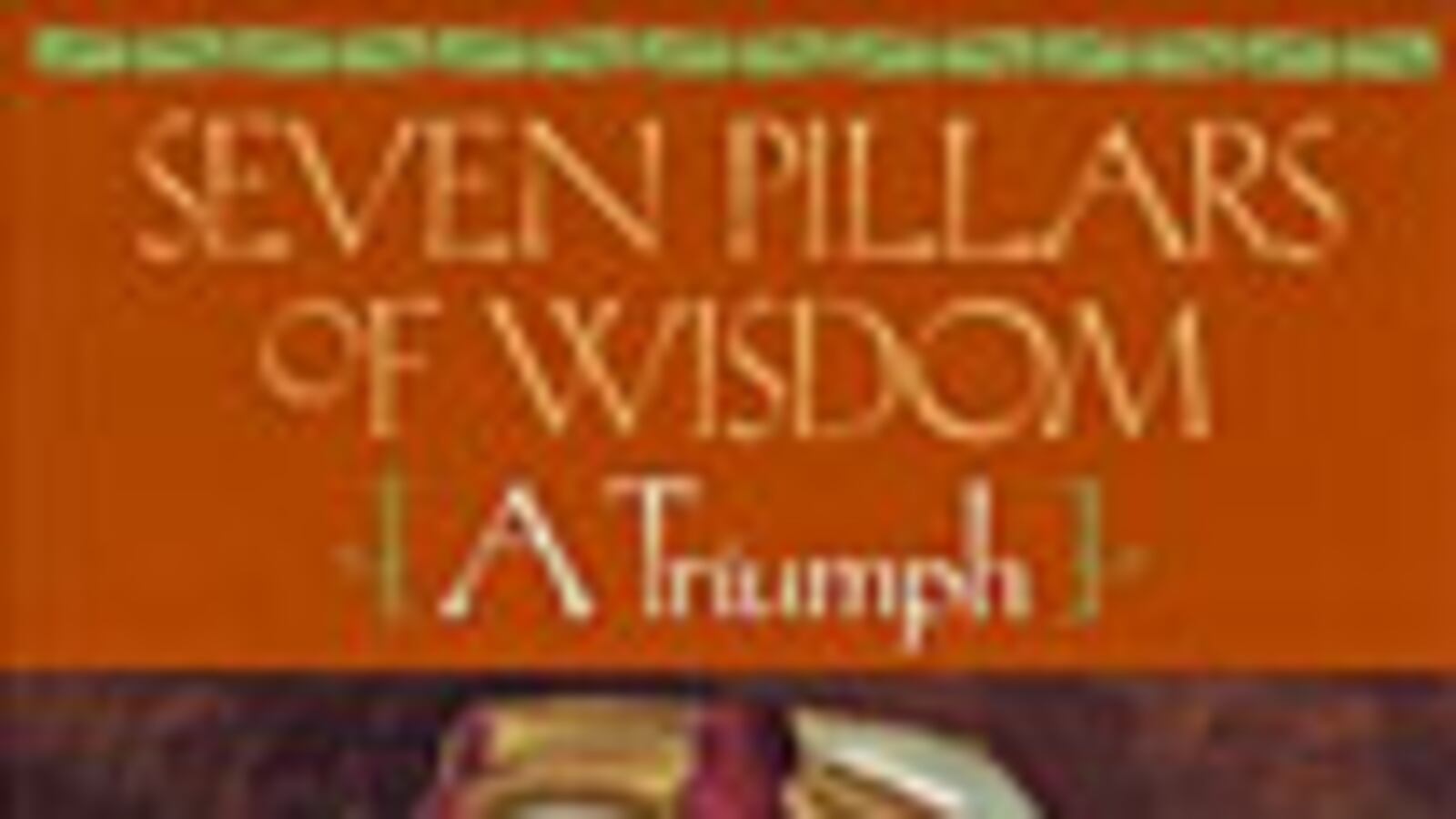 cheats/2009/02/13/michael-korda-on-seven-pillars-of-wisdom/book-highlight---seven-pillars-of-wisdom_fe1qlo