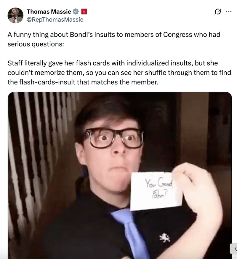 Rep. Massie rips into Attorney General Pam Bondi's prepared insults for the hearing before the House Judiciary Committee.