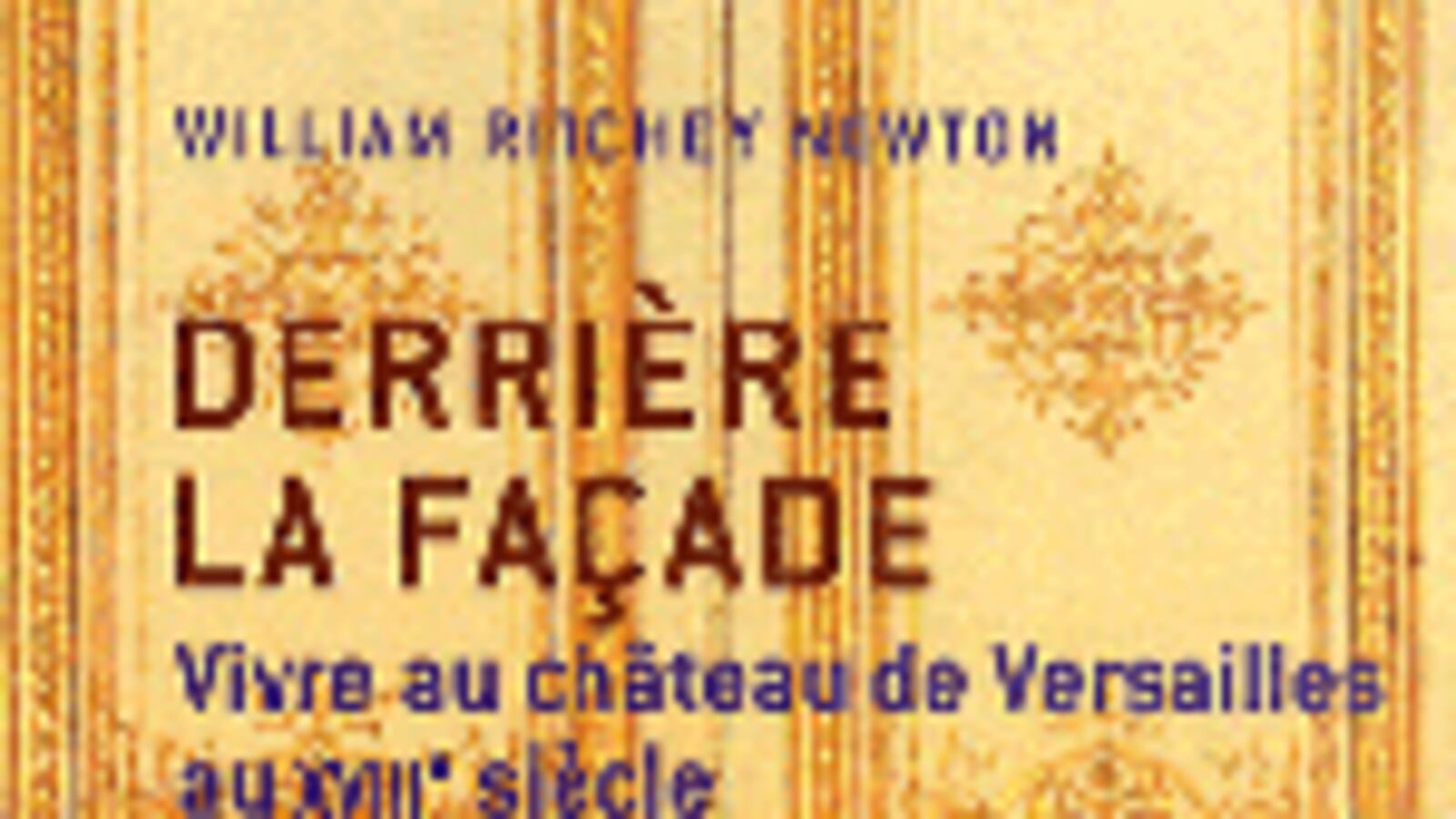articles/2009/06/18/best-of-brit-lit-10/derriere-la-facade-book-cover_scpog4