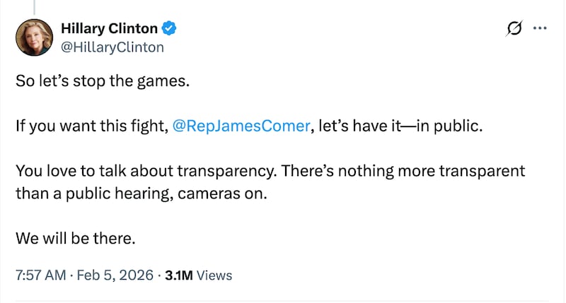 Hillary Clinton challenged Chairman James Comer to make her questioning in the Epstein investigation public.
