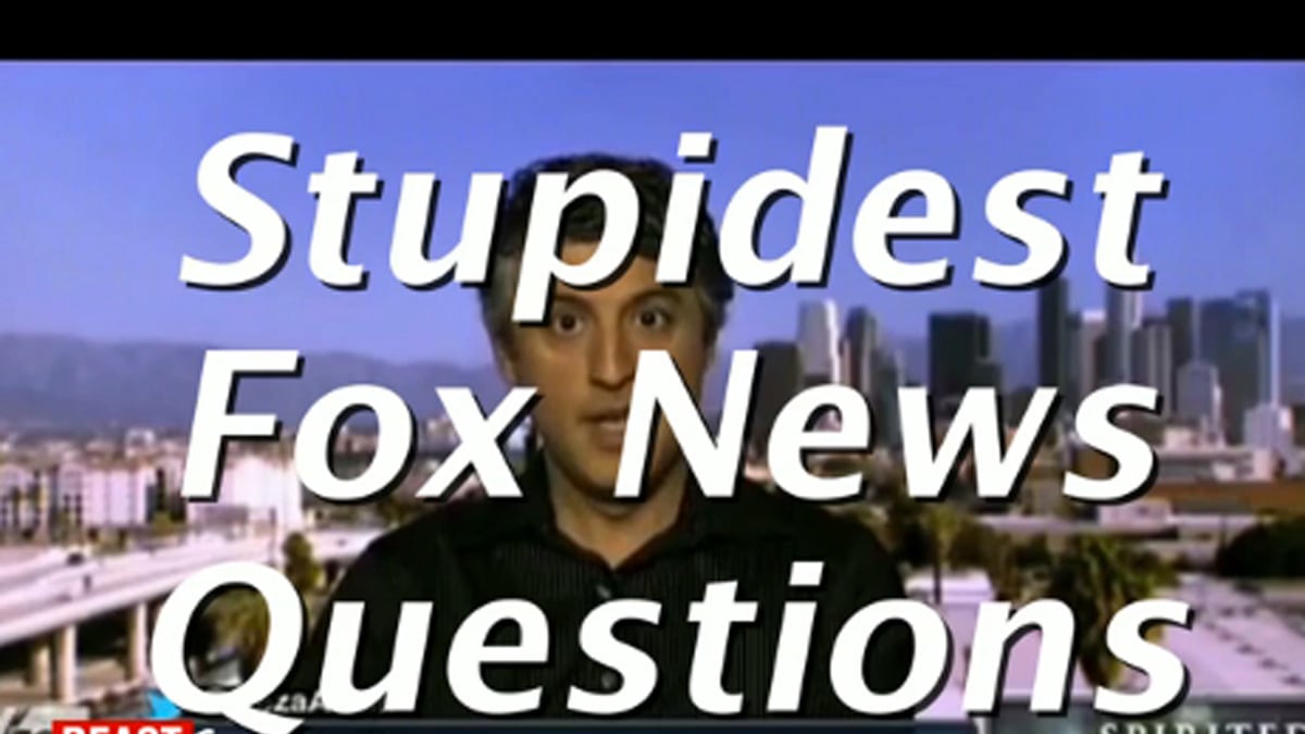 videos/2013/07/29/stupidest-fox-news-questions/stupidest-fox-news-questions-image_o7vvl5